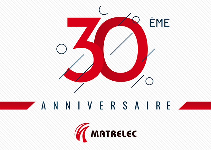 Anniversaire 30 ans de Matrelec